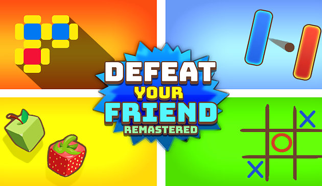 Defeat Your Friend