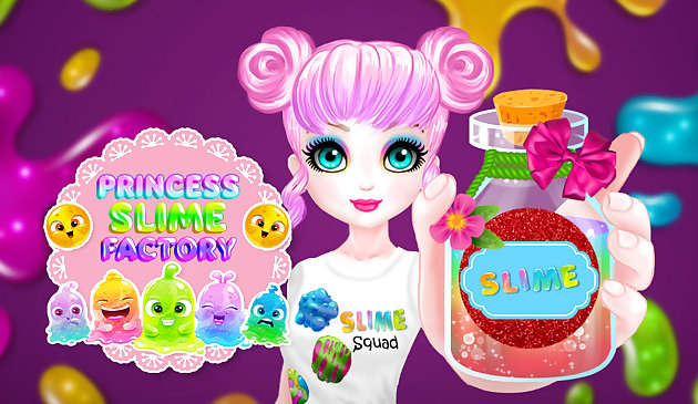 Nhà máy Princess Slime