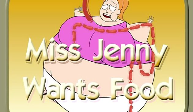 Miss Jenny veut de la nourriture