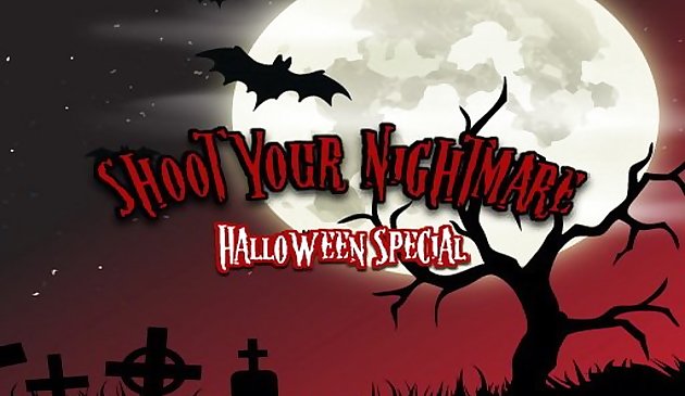 Tembak Mimpi Buruk Anda: Halloween Spesial
