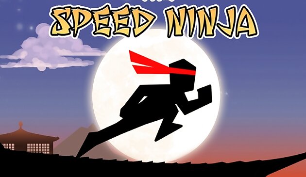 Il ninja della velocità