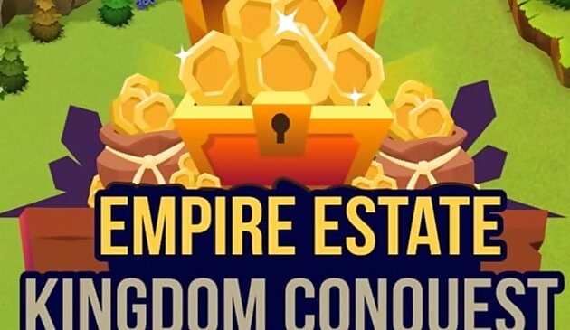 Conquête du royaume de l’Empire Estate