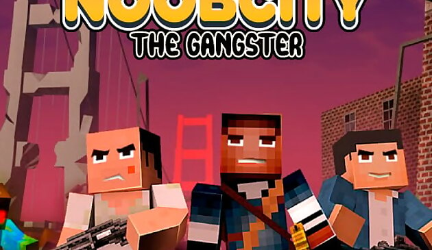 Noob City Ang Gangster